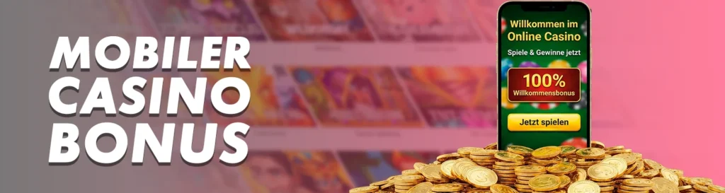 Bonusangebote für mobile Casinos