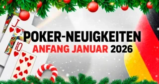 Aktuelle Poker News Januar 2026