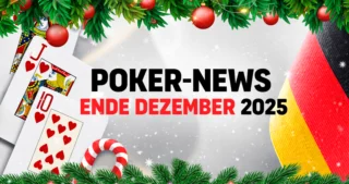 Neuigkeiten aus der Pokerwelt Ende Dezember 2025