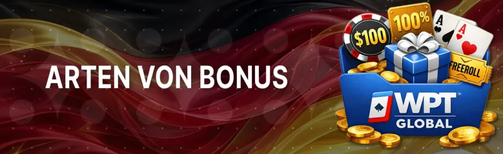 WPT Global bietet verschiedene Boni je nach Spieleraktivität. Neue Spieler erhalten einen Willkommensbonus auf Einzahlungen ab 10 $, freispielbar durch Rake.