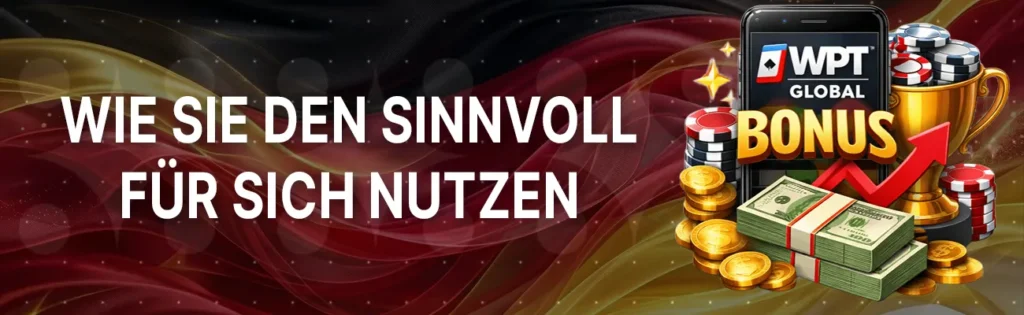Um den WPT Global Bonus optimal zu nutzen, sollten Spieler Turniere gezielt wählen, regelmäßig spielen, Boni mit Aktionen kombinieren und Limits beachten – so lässt sich das Maximum herausholen.