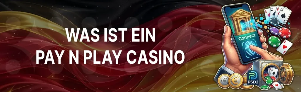 Ein Pay N Play Casino ermöglicht den schnellen Einstieg ohne Kontoerstellung. Die erste Einzahlung erfolgt direkt über Dienste wie Trustly – du verbindest dein Bankkonto, wählst deine Online-Bank und bestätigst die Transaktion per App oder eID.
