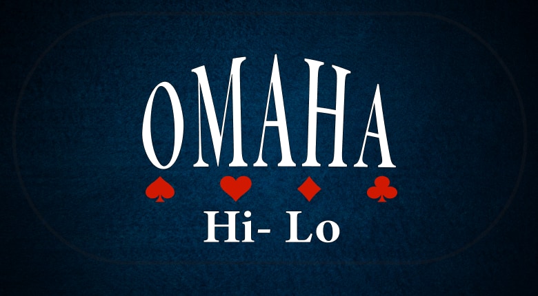 Omaha Hi-Low (8 or better) – Poker Regeln und Spielweise